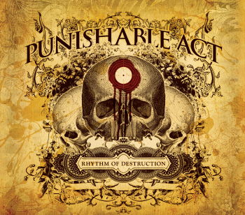 Punishable Act - Rhythm of Destruction