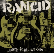 Rancid - Honor is all we know Cover
