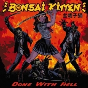 Bonsai Kitten - Done With Hell Cover
