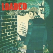 Loaded - Bloodshot Forget-Me-Notes